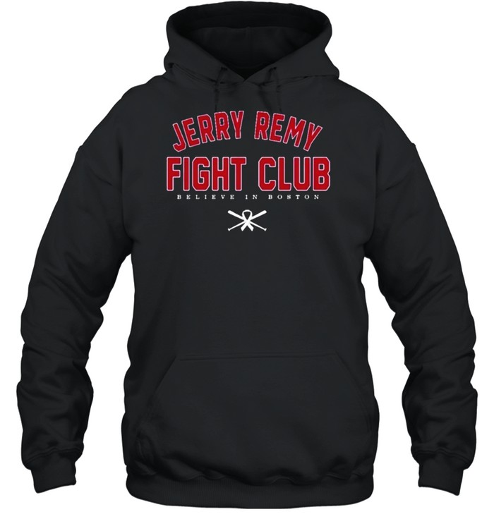 Jerry Remy Fight Club Believe In Boston  Unisex Hoodie