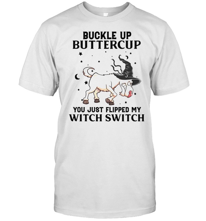 Witch Goat Buckle Up Buttercup You Just Flipped My Witch Switch Halloween T-shirt Classic Men's T-shirt