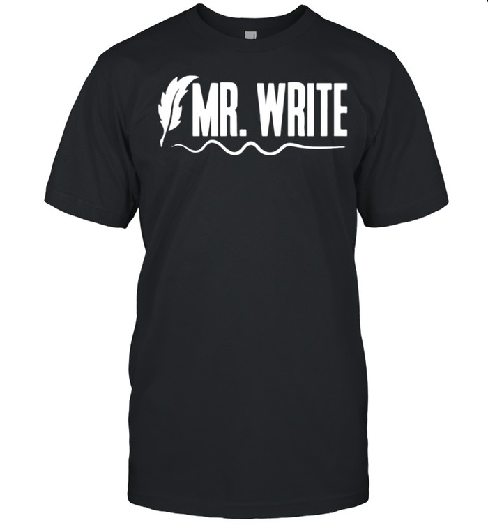 Mr.write shirt