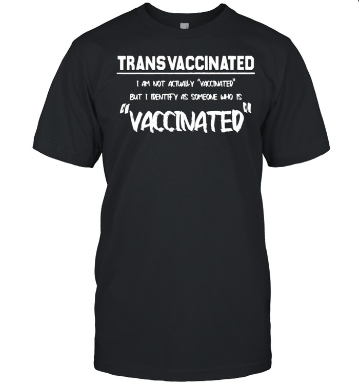 TRANSVACCINATED Unisex T-Shirt