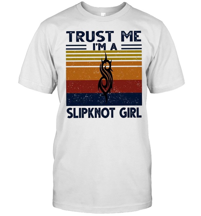 Trust me I’m a Slipknot Girl vintage shirt Classic Men's T-shirt