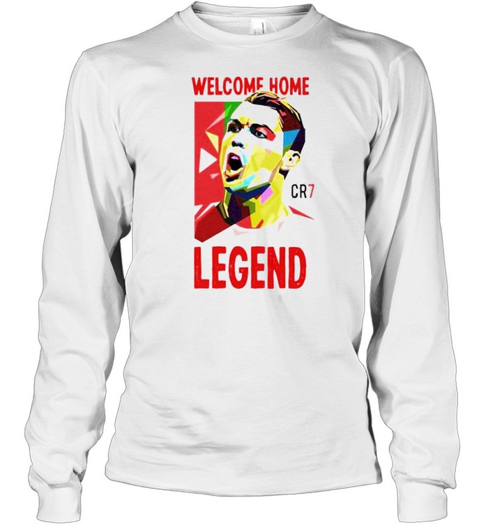 Man Utd welcome home legend Ronaldo CR7 shirt Long Sleeved T-shirt