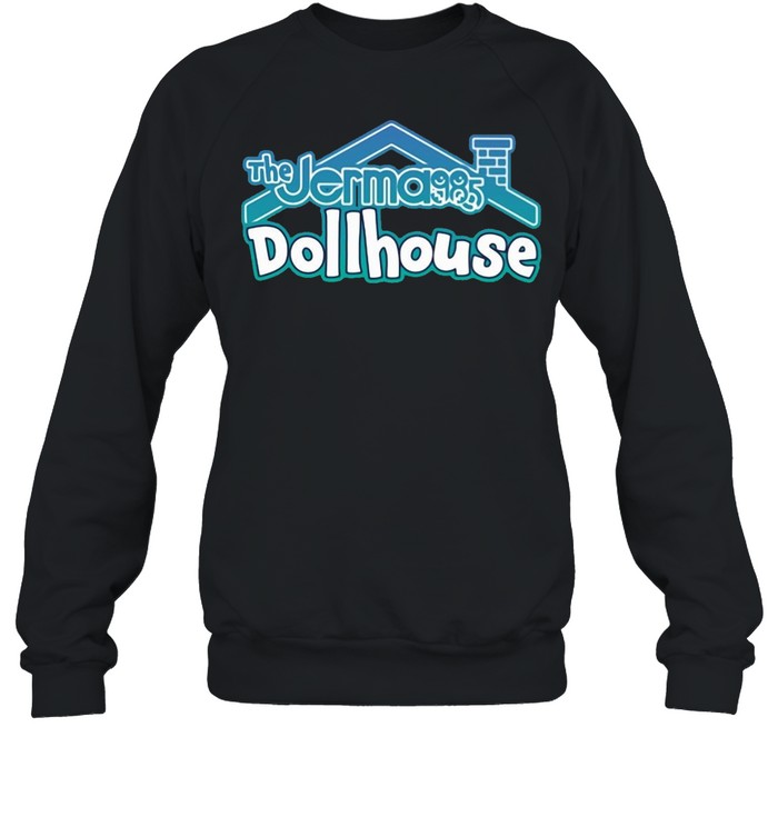 The Jerma985 Dollhouse T-shirt Unisex Sweatshirt