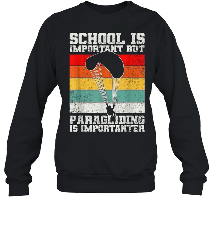 Paragliding Paraglider Paraglide shirt Unisex Sweatshirt