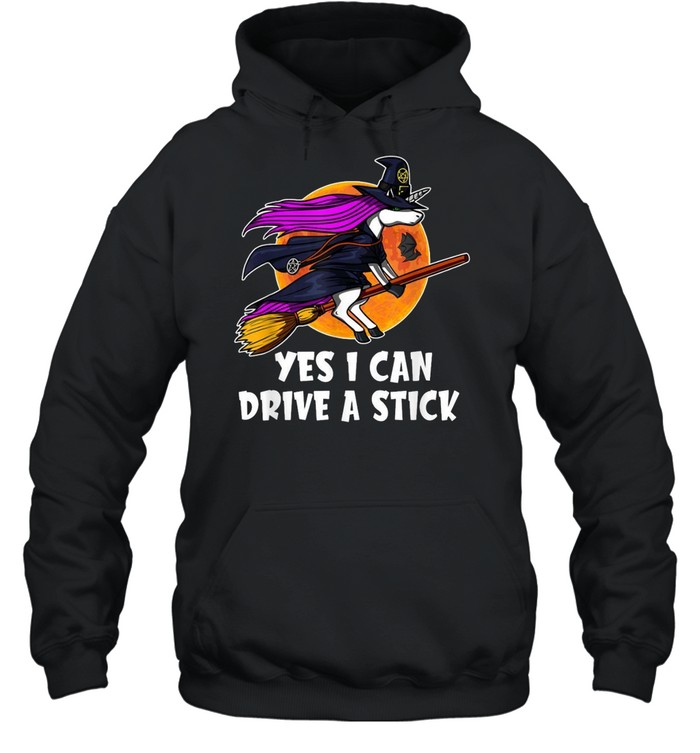 Yes I Can Drive a Stick Unicorn Witch Halloween shirt Unisex Hoodie