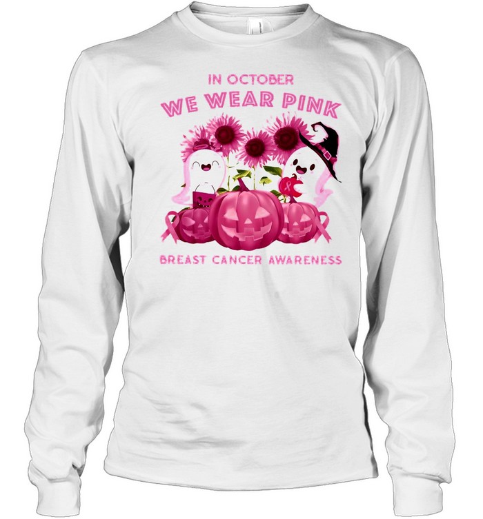 Ghost Pumpkin In October We Wear Pink Breast Cancer Awareness Halloween T-shirt Long Sleeved T-shirt