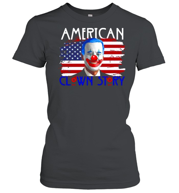 Joe Biden American Clown Story American Flag  Classic Women's T-shirt