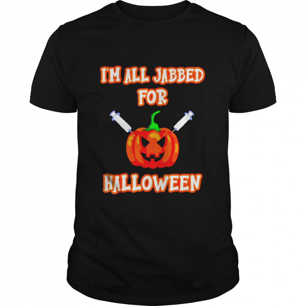 Vaccine I’m all jabbed for Halloween shirt