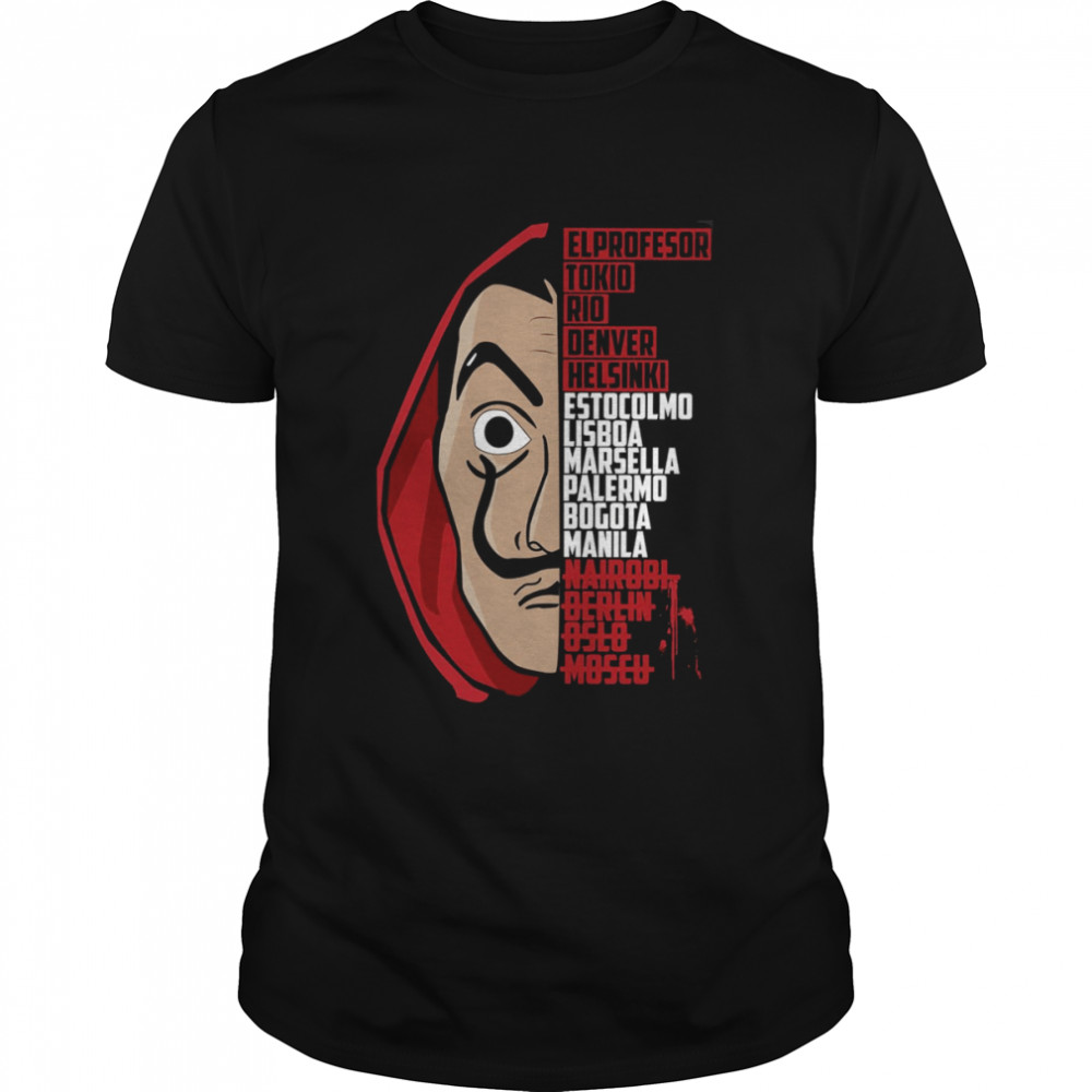 Elprofesor tokio rio denver helsinki estocolmo lisboa marsella shirt
