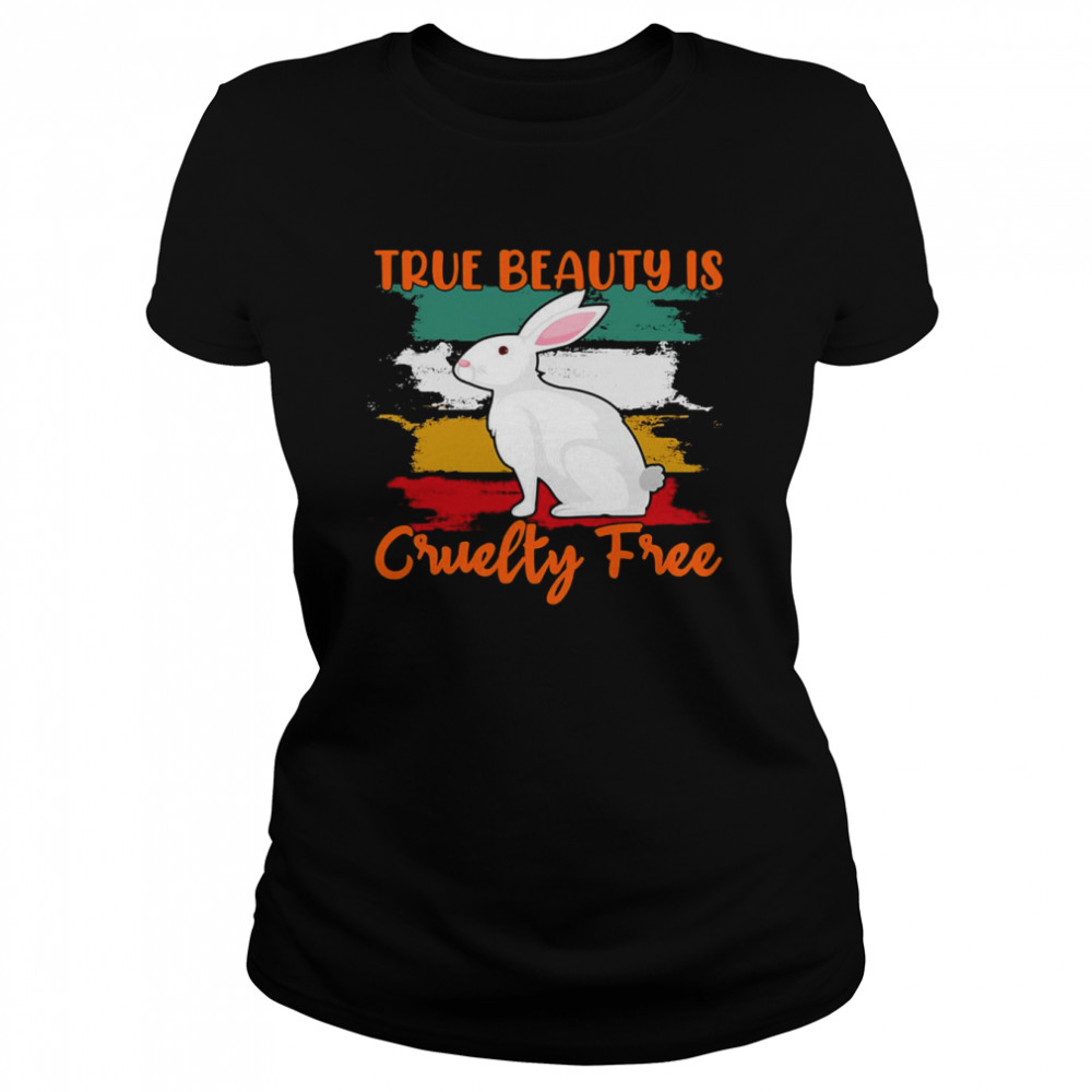 Rabbit True Beauty Is Cruelty Free T-shirt Classic Women's T-shirt