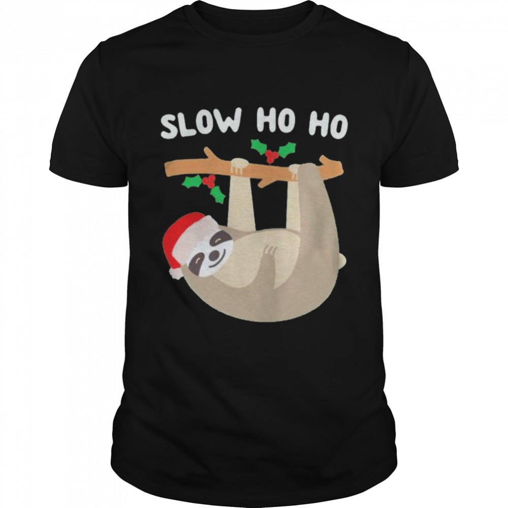 Sloth Christmas slow ho ho shirt
