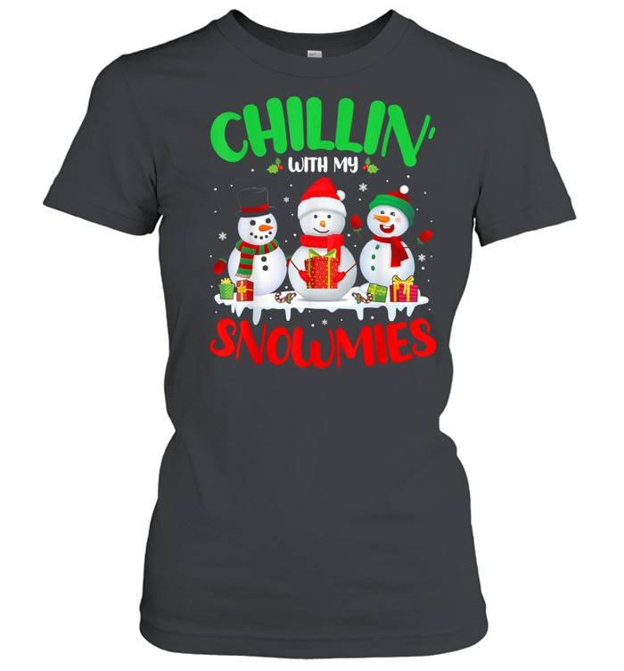 Chillin’ With My Snowmies Merry Christmas Santa Snowman shirt Classic Women's T-shirt