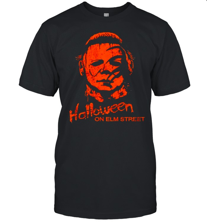 Michael Myers Halloween on elm street shirt