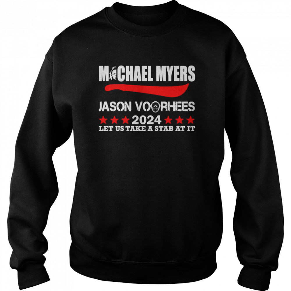 Michael Myers Jason Voorhees 2024 let us take a stab at it shirt Unisex Sweatshirt