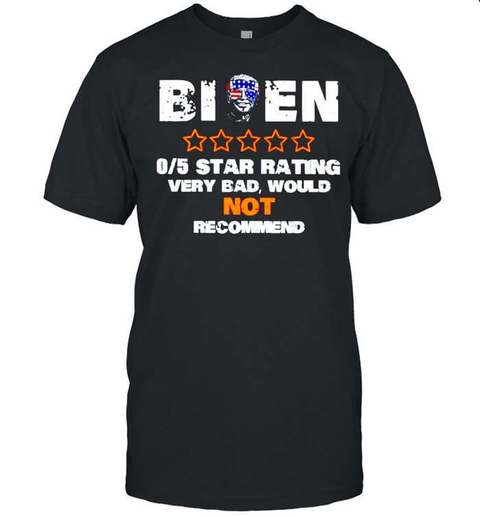 Biden 0 star rating very bed would not recommend shirt Classic Men's T-shirt