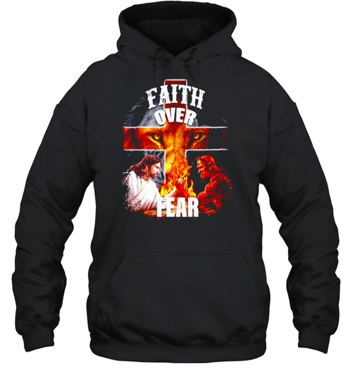 Faith over fear Jesus and Satan shirt Unisex Hoodie