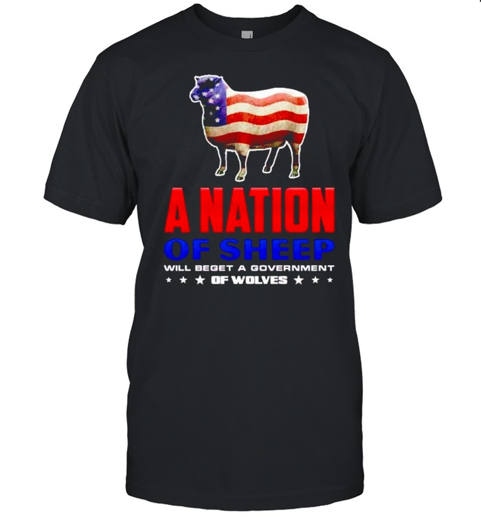 A nation of sheep will beget a government of wolves shirt Classic Men's T-shirt