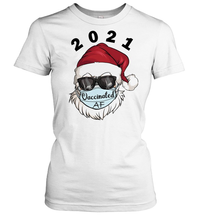2021 Christmas Santa Claus Vaccinated AF xmas shirt Classic Women's T-shirt