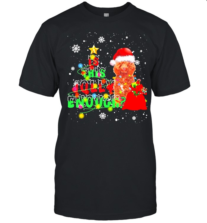 is This Jolly Enough Merry Christmas Poodle 3 shirt Classic Men's T-shirt