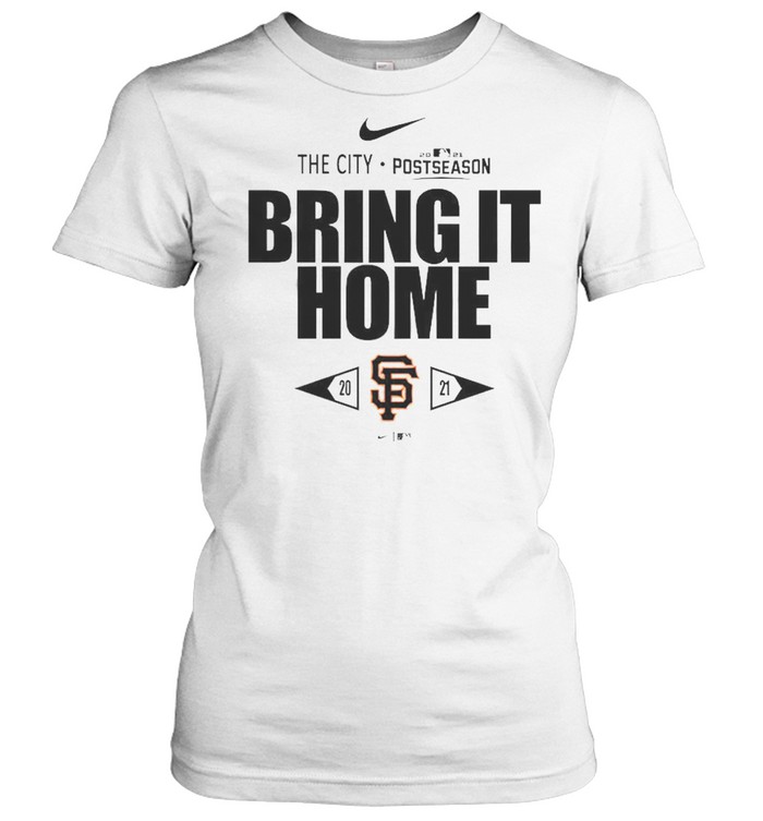 San Francisco Giants Bring It Home 2021 Postseason  Classic Women's T-shirt