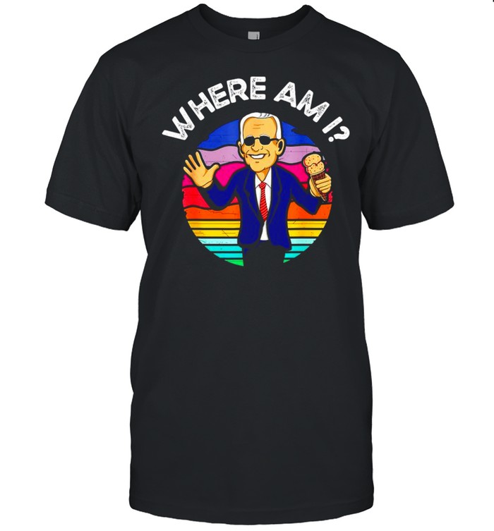 Biden eat cream where am I vintage shirt
