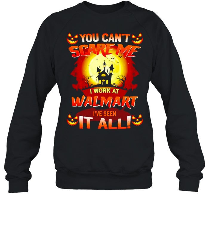 You can’t scare me I work at Stater Bros I’ve seen it all Halloween shirt Unisex Sweatshirt
