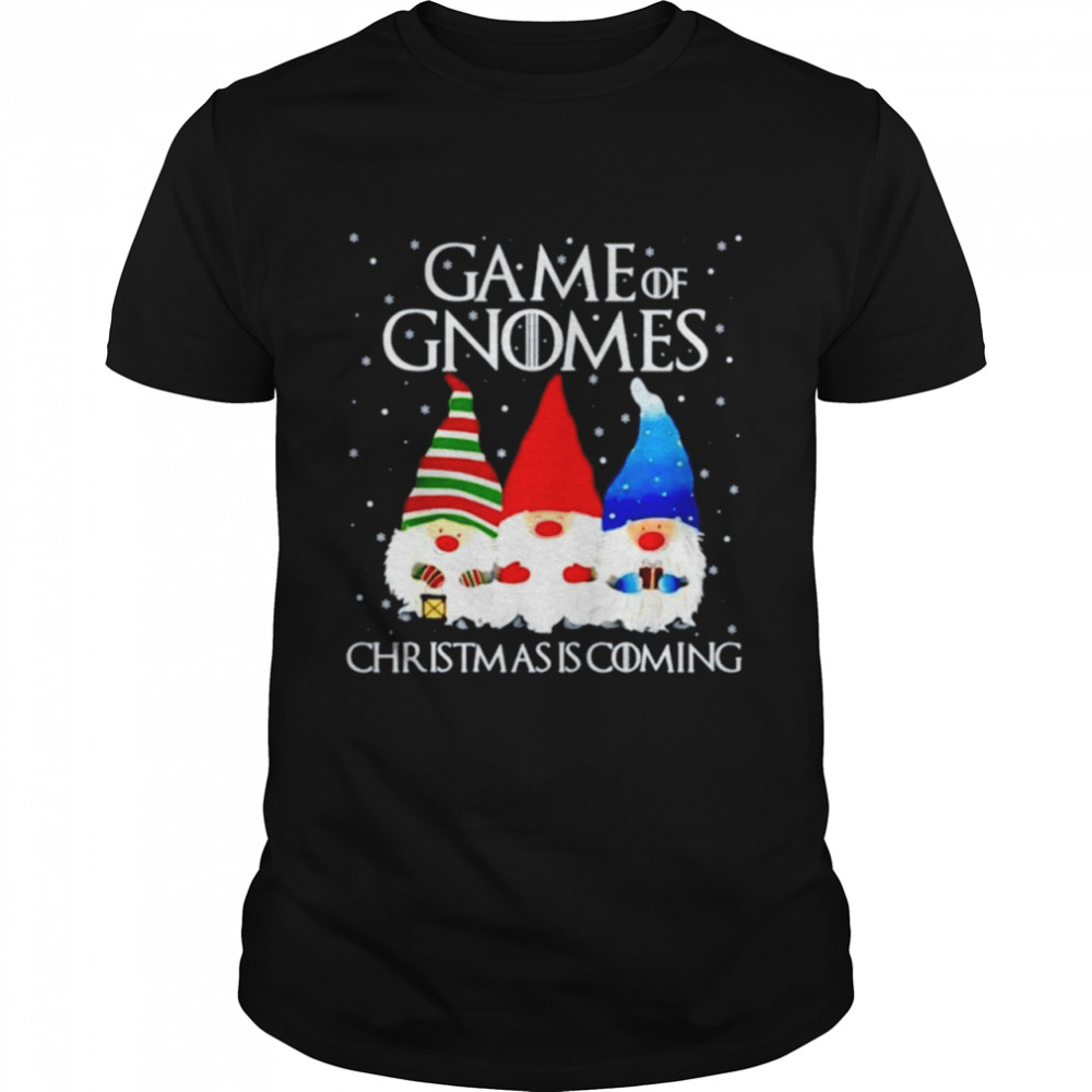 Game Of Gnomes Christmas is coming shirt