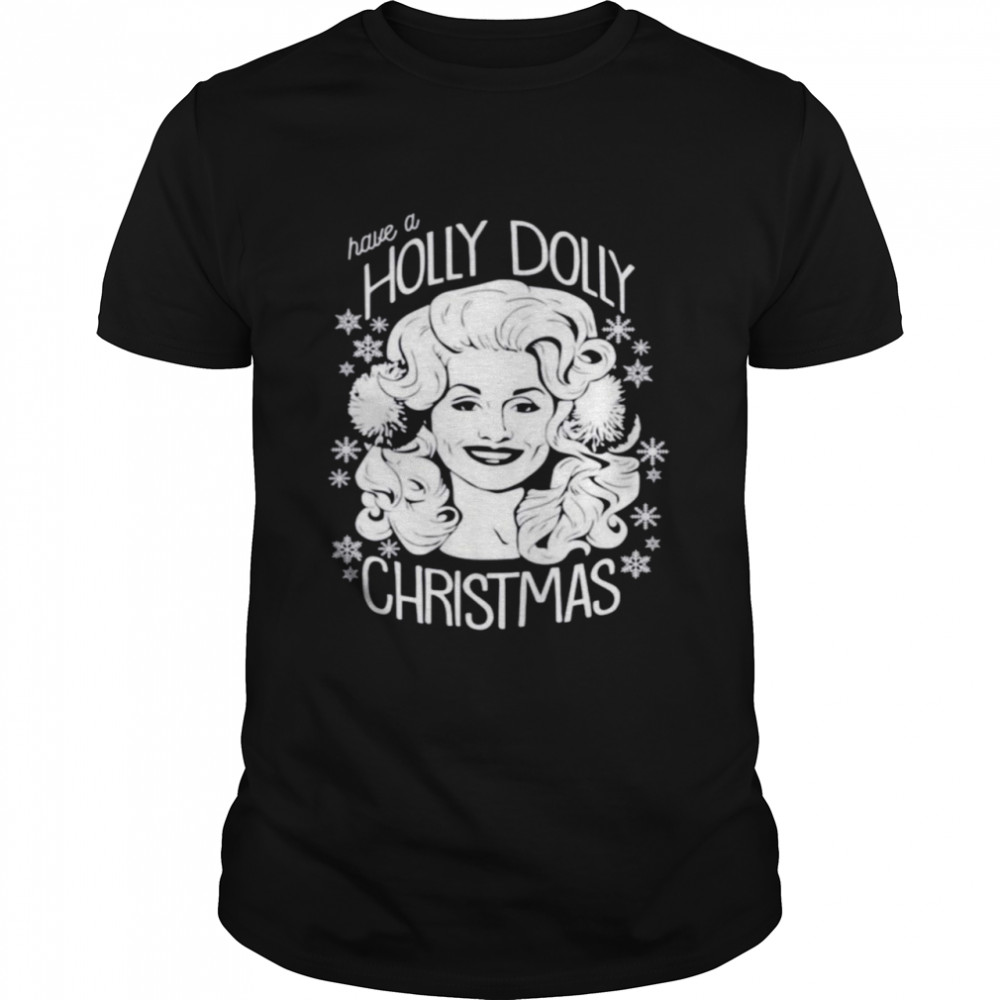 Have a Holly Dolly Christmas t-shirt Classic Men's T-shirt