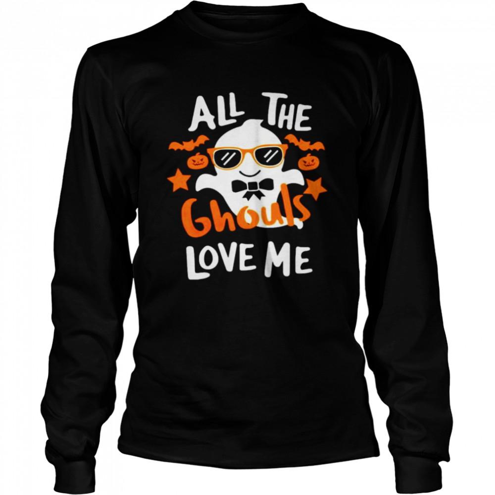 All the ghost love me Halloween shirt Long Sleeved T-shirt