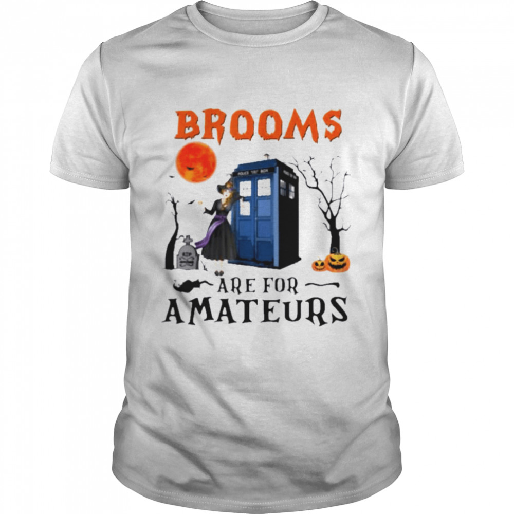 WItch Brooms Are For Amateurs Halloween  Classic Men's T-shirt