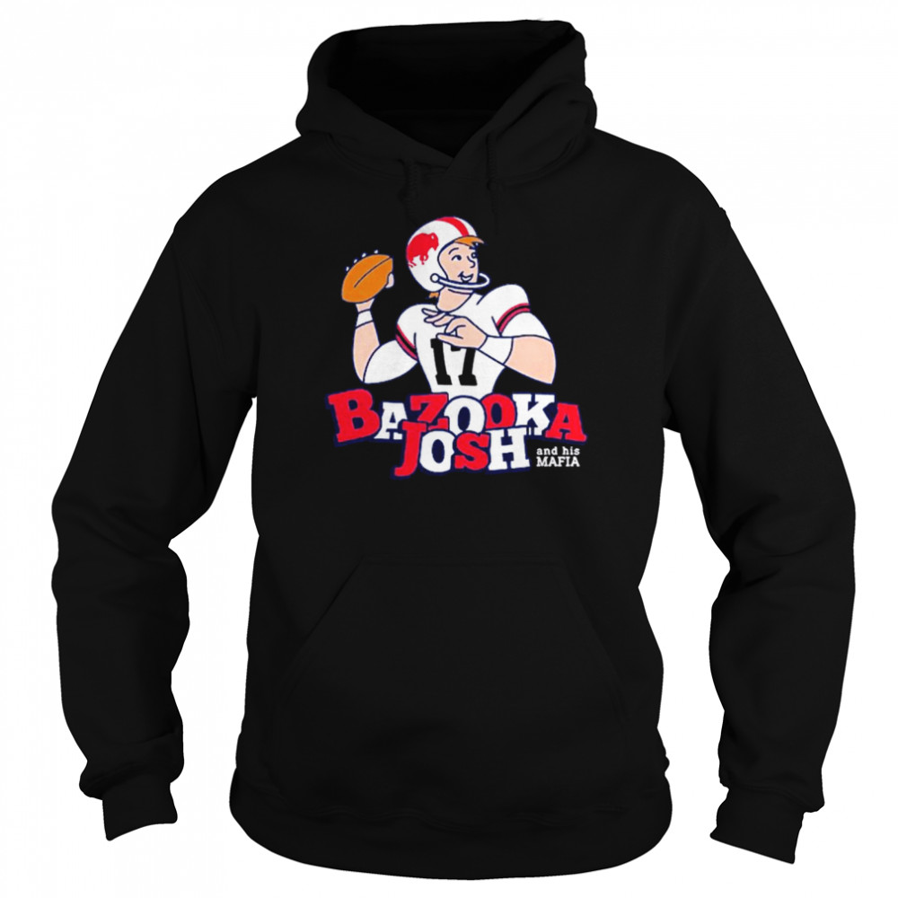Bills Bazooka Josh and his mafia shirt Unisex Hoodie