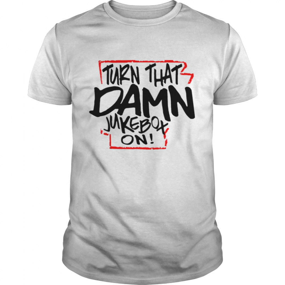 Buy Turn That Damn Jukebox On  Classic Men's T-shirt