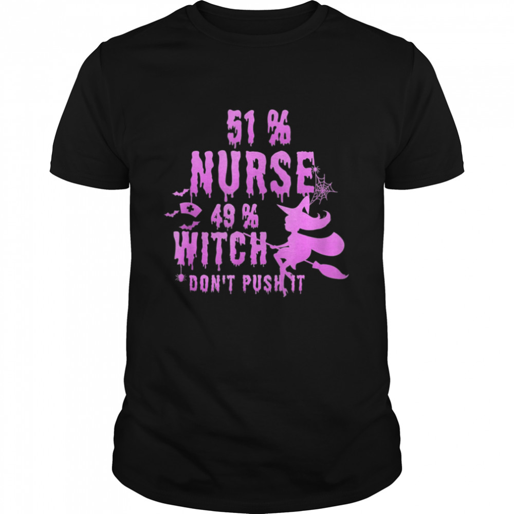 51 Nurse 49 Witch Halloween Nurse Life Nurse Family shirt