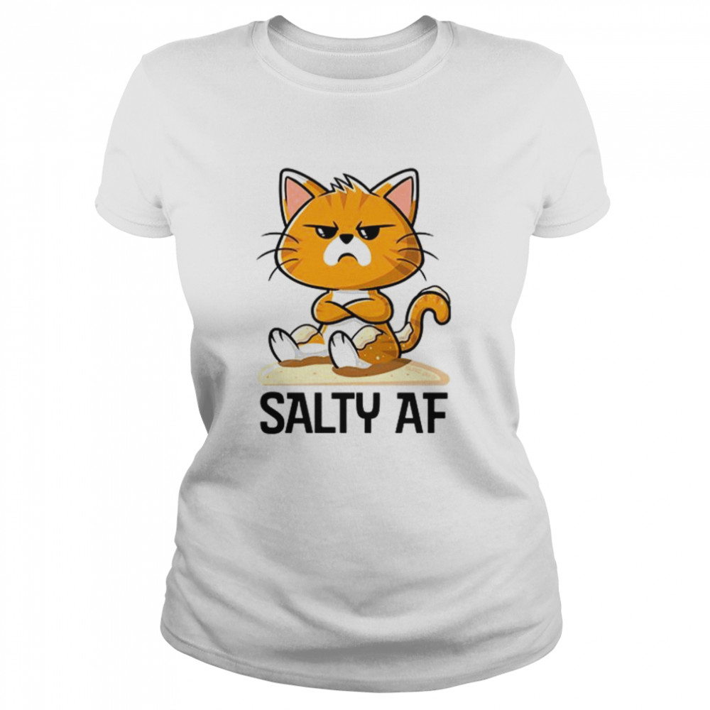 Cat Salty Af  Classic Women's T-shirt
