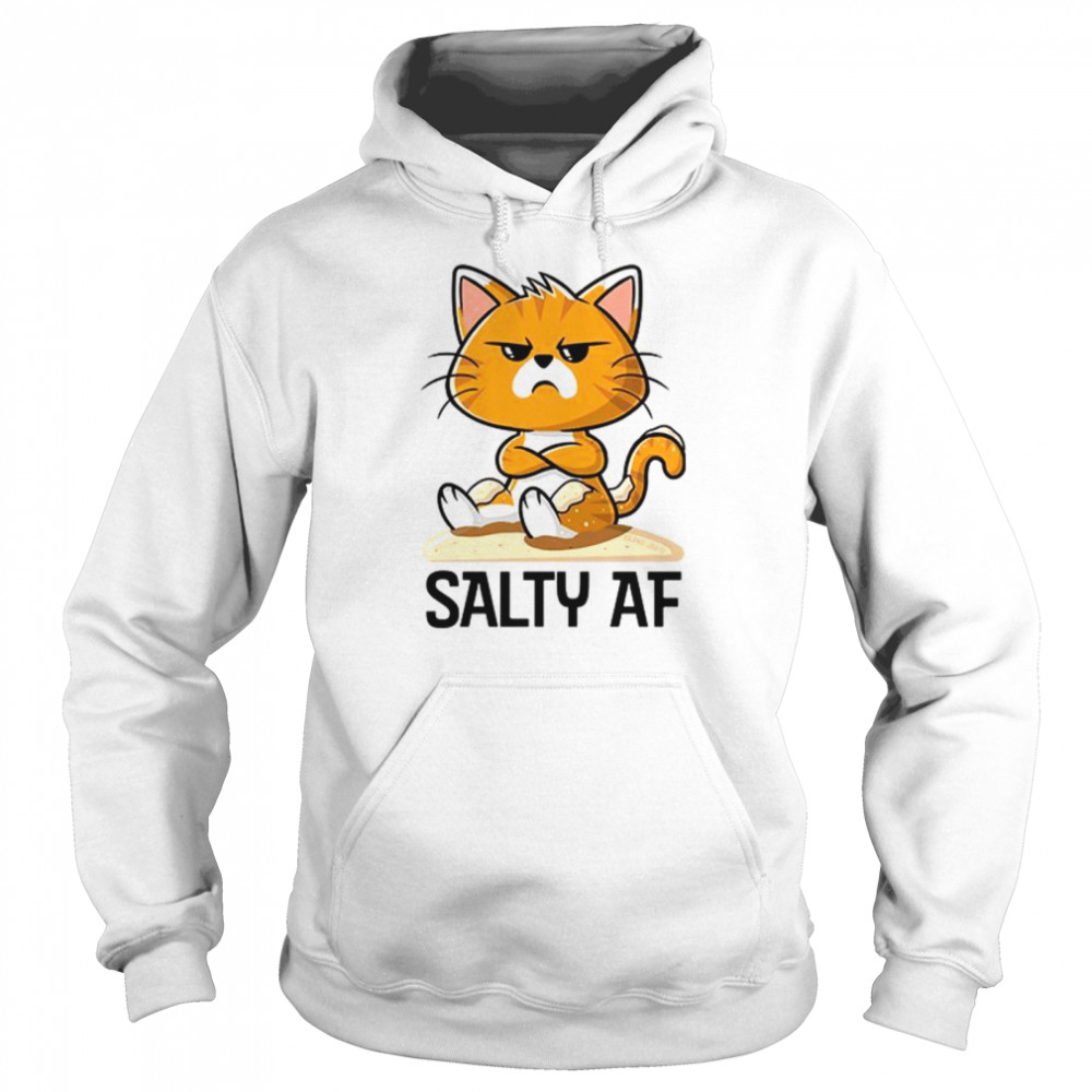 Cat Salty Af  Unisex Hoodie