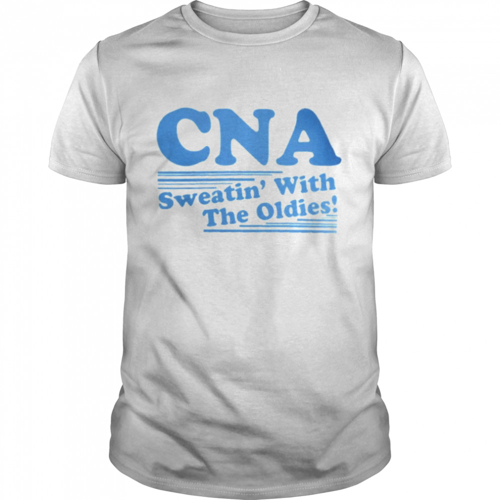 Cna sweatin’ with the oldies shirt Classic Men's T-shirt