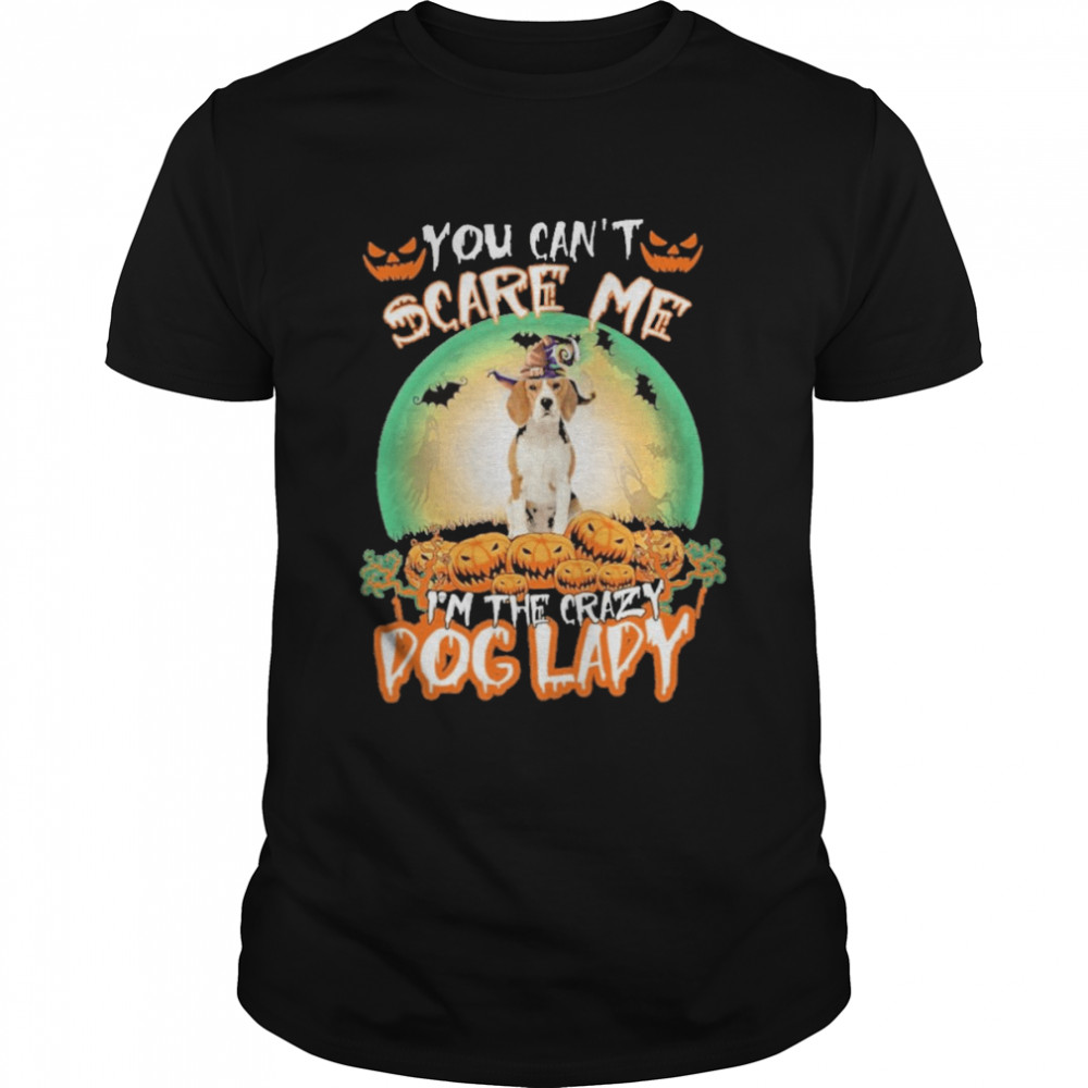 You Cant Scare Me Beagle Im The Crazy Dog Lady Halloween shirt Classic Men's T-shirt