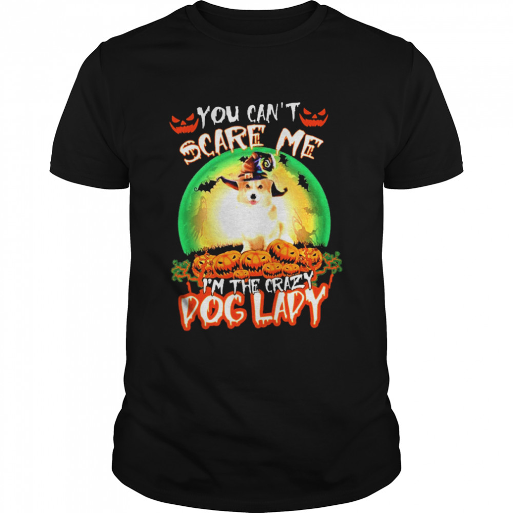 You Cant Scare Me Corgi Im The Crazy Dog Lady Halloween shirt Classic Men's T-shirt