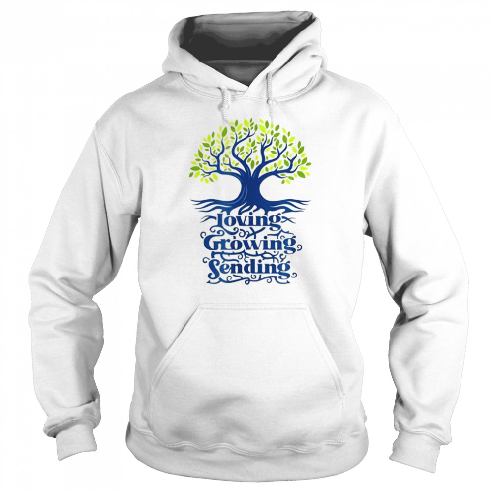 Loving, Growing, Sending Unisex Hoodie