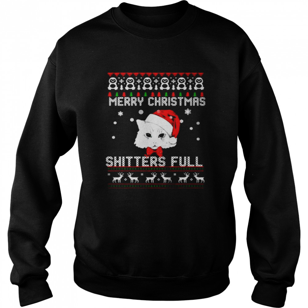 Cat Merry Christmas Shitters Full Christmas T-shirt Unisex Sweatshirt