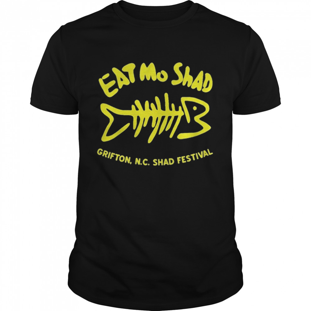 Eat mo shad grifton shad festival shirt