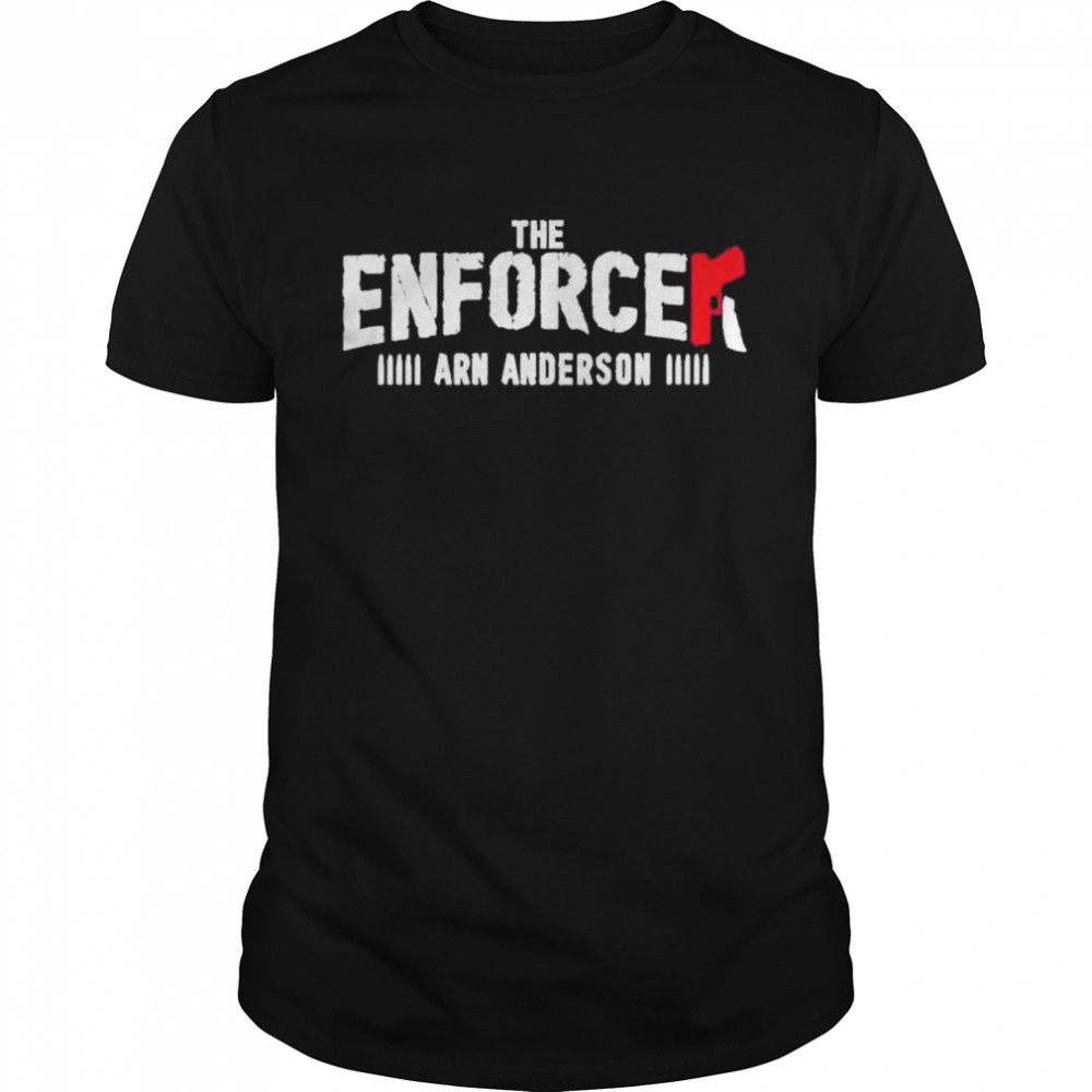 the enforcer arn anderson shirt