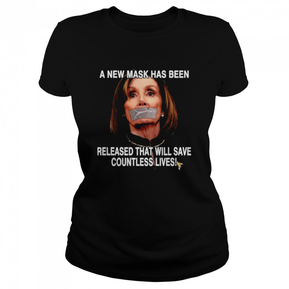 Kamala Harris A New Mask Has Been Released That Will Save Countless Lives  Classic Women's T-shirt