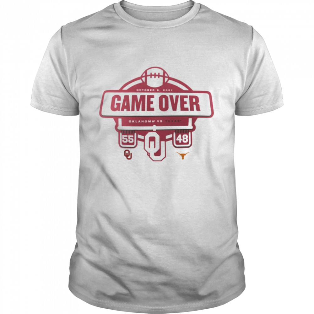 Texas Longhorns Game Over Oklahoma Sooners vs Texas Longhorns 55 48 2021 Football Score T-Shirt
