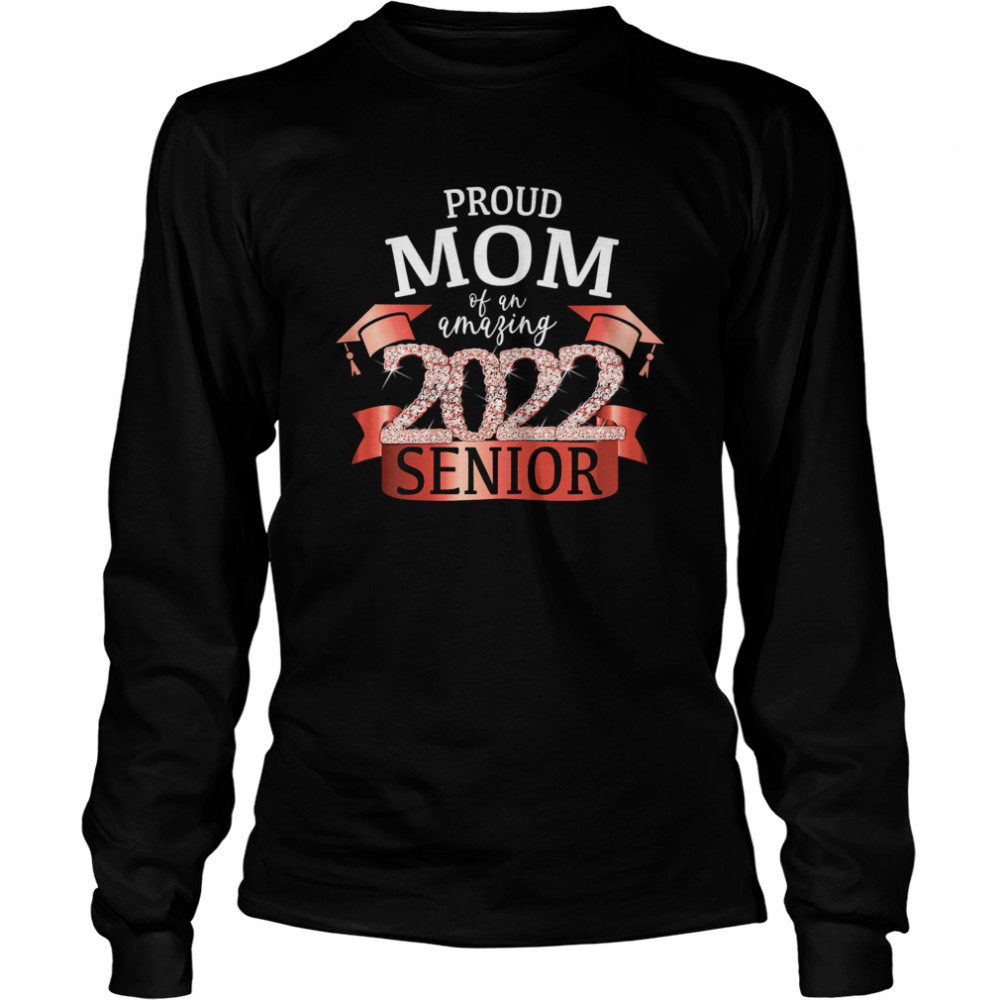 Womens Proud Mom of a 2022 Senior I School Color Red Party Decor T- Long Sleeved T-shirt