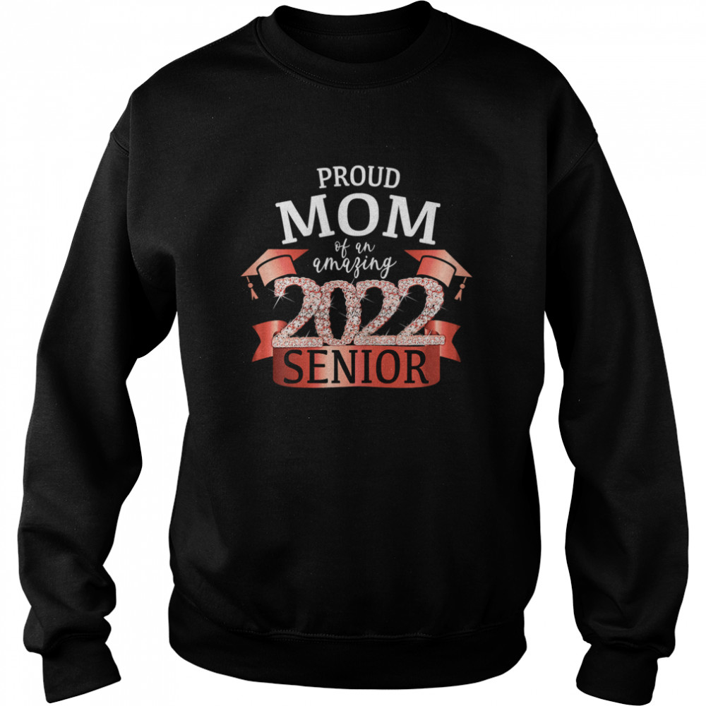 Womens Proud Mom of a 2022 Senior I School Color Red Party Decor T- Unisex Sweatshirt