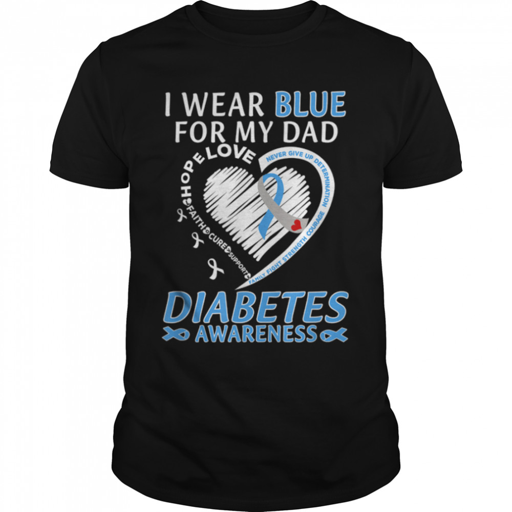 I Wear Blue For My Dad Diabetes Ribbon Diabetes Awareness T-Shirt B09JSFZRBN