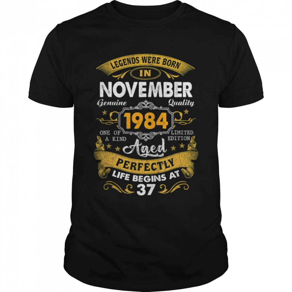Legends Born In November 1984 37th Birthday 37 Years Old T-Shirt B09JZF7HTM
