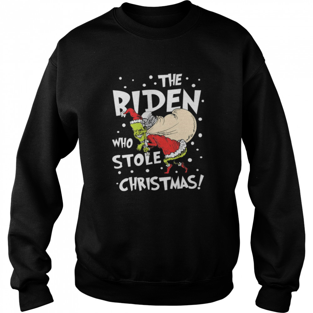 The Biden who stole Christmas  Unisex Sweatshirt