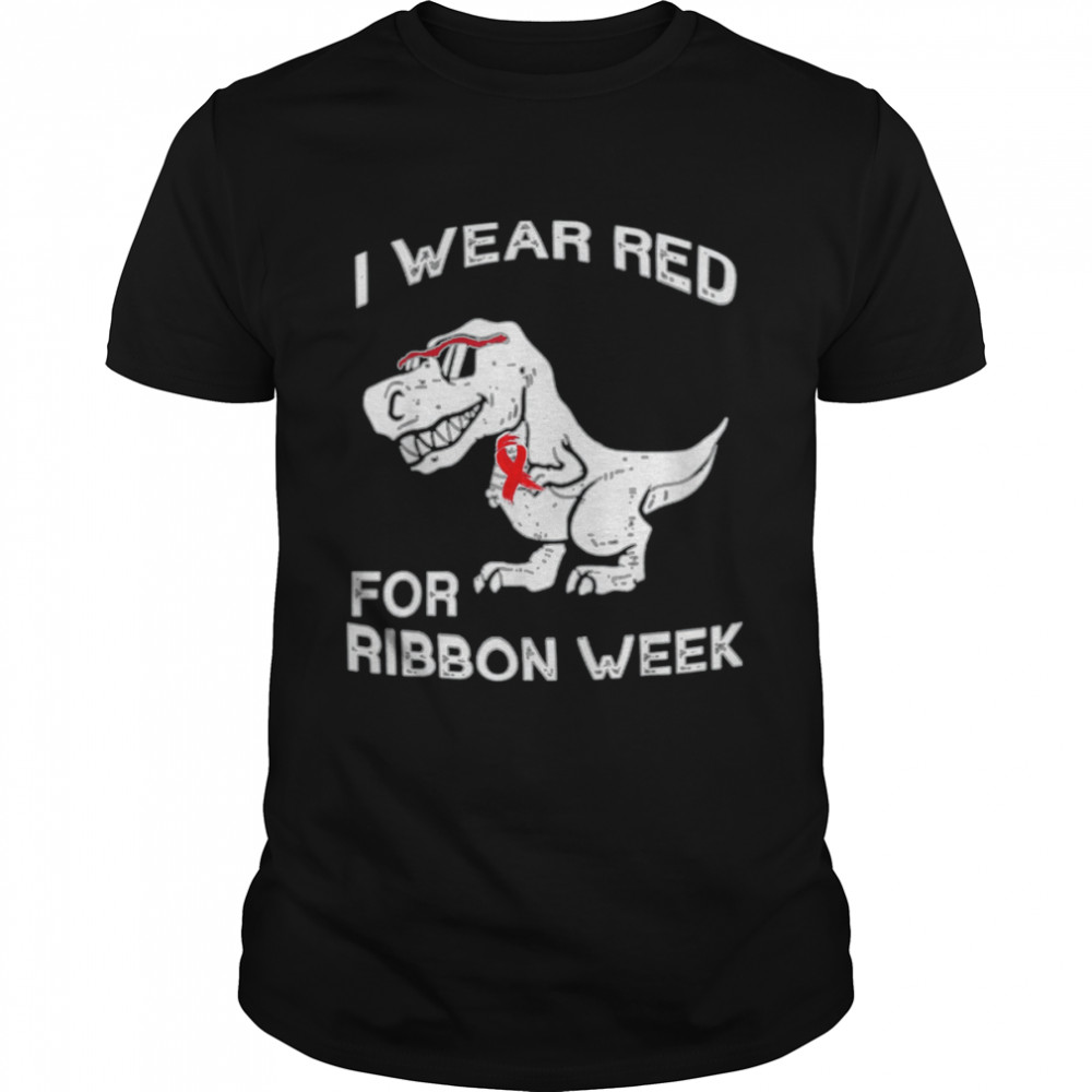 We Wear Red Fo Red ribbon week Awareness Costume Shirt